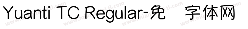Yuanti TC Regular字体转换